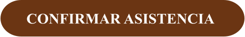 CONFIRMAR ASISTENCIA